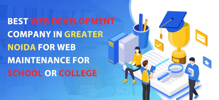 Best web development company in greater noida for web maintenance