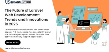 The Future of Laravel Web Development: Trends and Innovations in 2025
